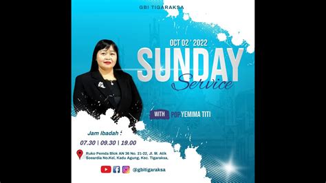 GBI Tigaraksa Ibadah Raya 2 OKTOBER 2022 YouTube