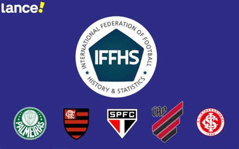 Iffhs Atualiza Ranking Dos 32 Maiores Clubes Do Mundo Confira Lance