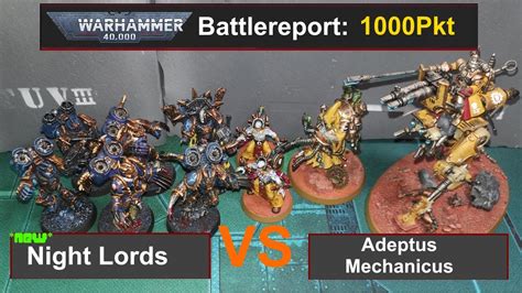 Warhammer K Battle Report New Night Lords Vs Adeptus Mechanicus