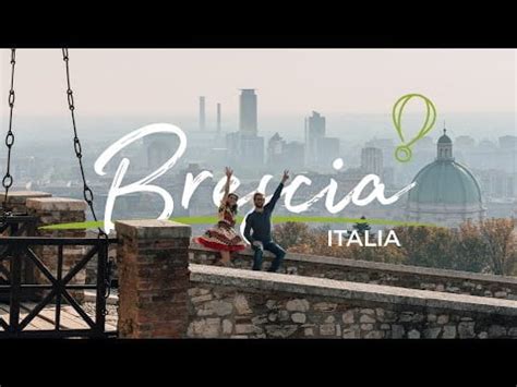 Cosa Vedere E Fare Brescia In Due Giorni