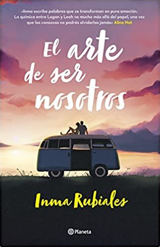 Descarga Gratis El Arte De Ser Nosotros De Inma Rubiales El Libro