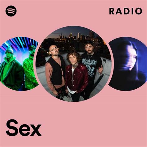 Sex Radio Playlist By Spotify Spotify