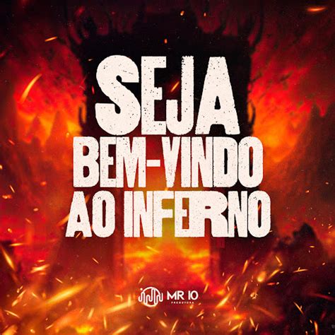 Seja Bem Vindo Ao Inferno YouTube Music