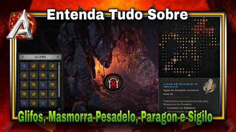 Entenda Tudo Masmorra Pesadelo Sigilo Glifos Paragon E Pontos De