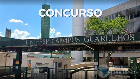 UNIFESP Abre Concurso 43 Vagas Para Professores Via Edital 604 2024