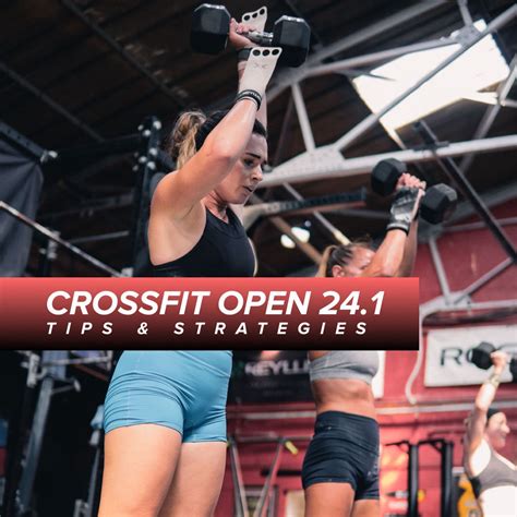 Crossfit Open 24 1 Tips And Strategies Reyllen Fitness