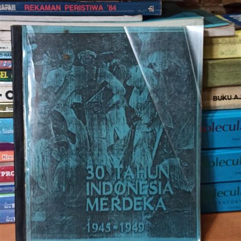 Jual Buku Bekas 30 Tahun Indonesia Merdeka 1945 Sampai 1949 Non Ori