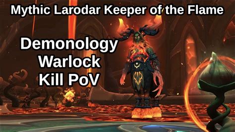 Mythic Amirdrassil Larodar Kill Demonology Warlock Pov Youtube