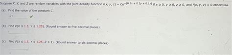 Solved Suppose X Y And Z Are Random Variables With The Chegg