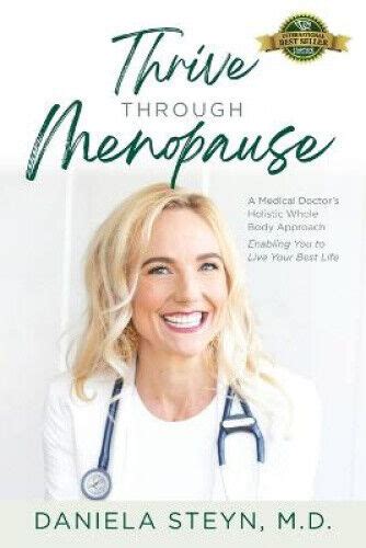 Thrive Through Menopause A Medical Doctor S Holistic Whole Body