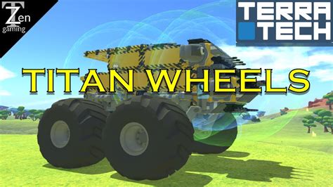 Titan Wheels Terratech Gameplay Ep40 Season 3 Youtube