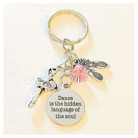 Dance Is The Hidden Language Of The Soul Charm Keychain Ballet