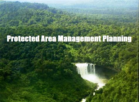 Thoughts To Promote Positive Action Protected Area Management Planning