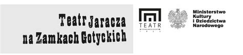 Teatr Jaracza Na Zamkach Gotyckich Rckik