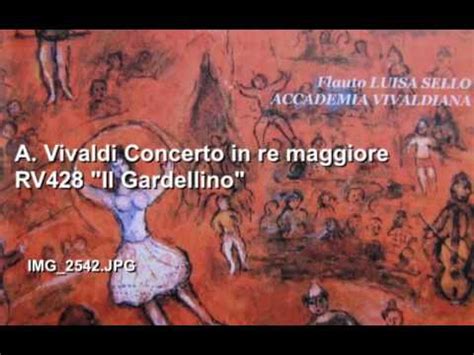 A Vivaldi Concerto In Re Maggiore RV428 Il Gardellino IIIAllegro L