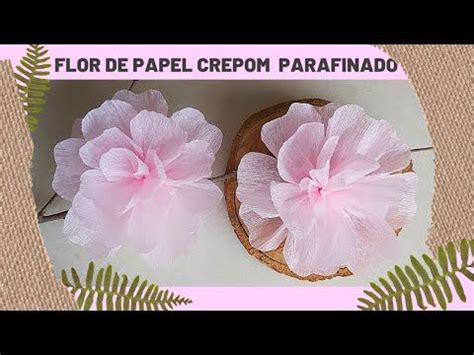 DIY FLOR DE PAPEL CREPOM PARAFINADO Fácil de Fazer em 2023 Flores