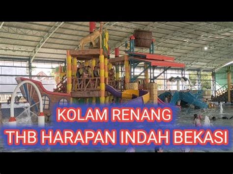 Kolam Renang THB Harapan Indah Bekasi Wajib Di Kunjungi Untuk