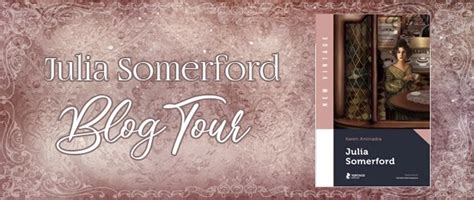 I Miei Magici Mondi Blogtour Julia Somerford Di Karen Aminadra