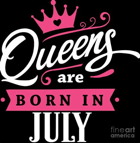 Queens Are Born In July Birthday T Idea Digital Art By Haselshirt