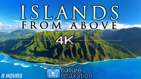 8 Hour Drone Film Islands From Above 4k Music By Nature Relaxation