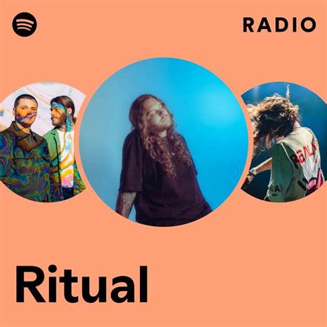 Ritual Radio Playlist By Spotify Spotify