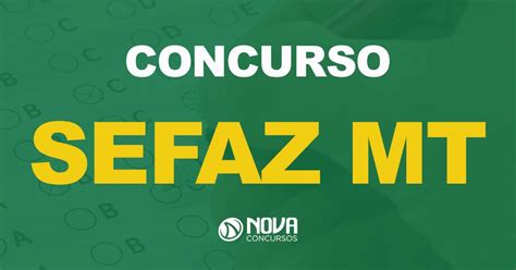 Concurso Sefaz Mt Edital Publicado Iniciais De R Mil