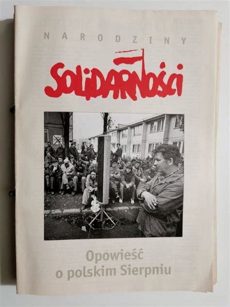 Narodziny Solidarno Ci Opowie O Polskim Sierpniu Kroniki W