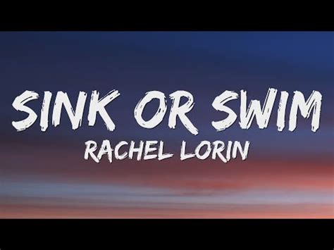 Rachel Lorin Sink Or Swim Lyrics Youtube