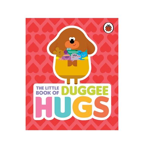 Hey Duggee: The Little Book of Duggee Hugs - Hey Duggee Official Website