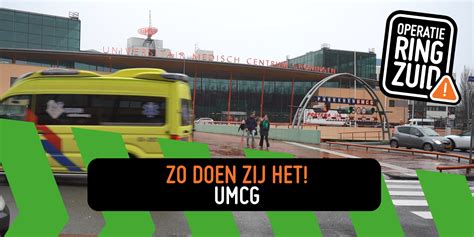 Hoe Bereidt Het Umcg Zich Voor Op Operatie Ring Zuid Groningen