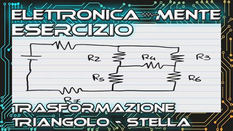 Elettrotecnica Resistenza Equivalente Con Trasformazione Triangolo