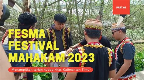 FESTIVAL MAHAKAM 2023 TARI HUDOQ PART 01 YouTube