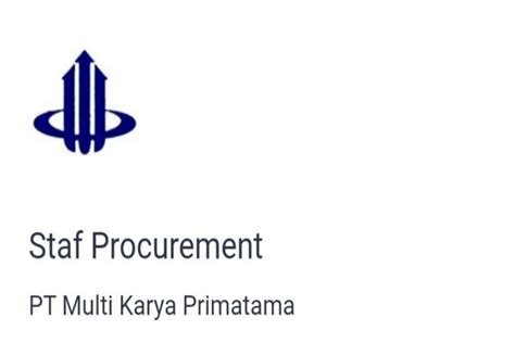 Lowongan Kerja S1 Bagian Staf Procurement Di PT Multi Karya Primatama