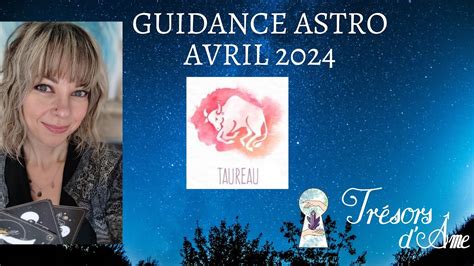 Guidance Astro Taureau Avril 2024 YouTube