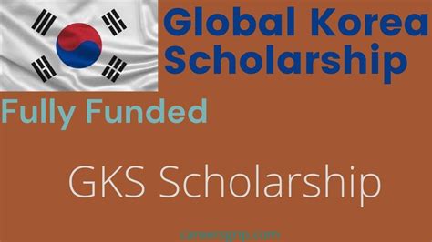 Global Korea Undergraduate Scholarship GKS 2023