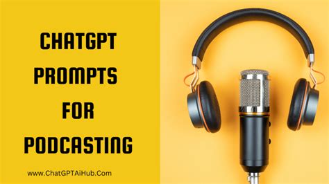 101 Unlock Limitless ChatGPT Prompts For Podcasting Weekly Updates