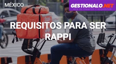 Requisitos Para Ser Rappi Proceso Funciones Y M S