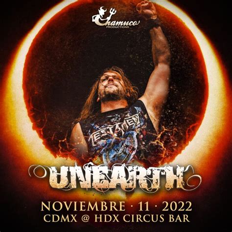 Unearth En M Xico Metaltower Net