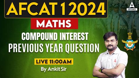 Afcat Maths Classes Maths Compound Interest Previous Year