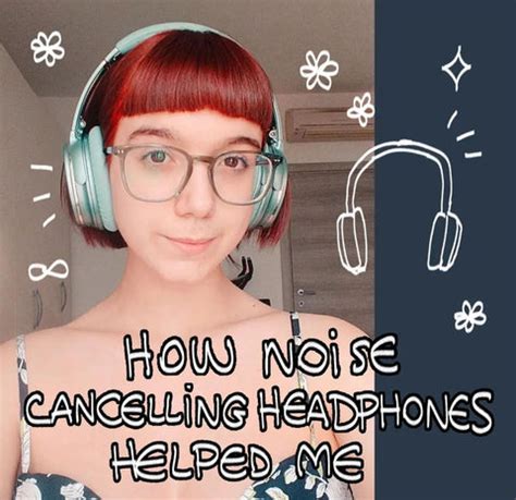 How Noise Cancelling Headphones Helped Me – Srhythm