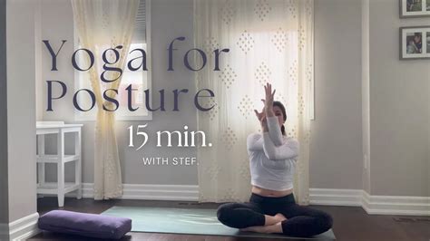 Yoga For Posture Daily Practice For Posture Correction 15 Minutes