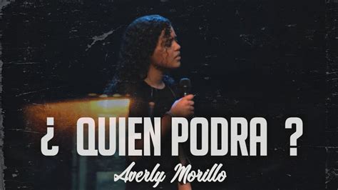 Averly Morillo Quien Podra En Vivo Youtube