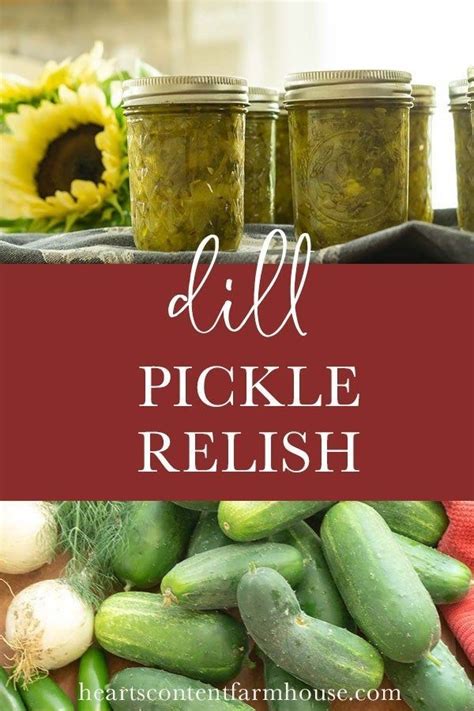 Dill Pickle Relish Recipe Simple And Classic Artofit