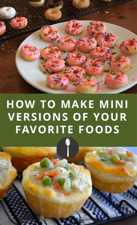 Tiny Food Party Mini Versions Of Your Favorite Foods