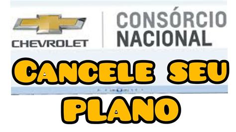 Como Cancelar Meu Cons Rcio Chevrolet E Receber Minha Primeira Parcela