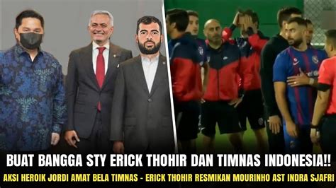 Buat Sty Bangga Erick Thohir Resmikan Mourinho Asisten Indra Aksi