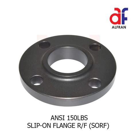 Alfran Carbon Steel Ansi 150lbs Slip On Flange R F Sorf Syarikat