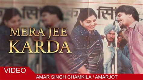 Mera Jee Karda Amar Singh Chamkila Amarjot Remix New