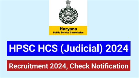 Hpsc Hcs Judicial Recruitment 2024 Notification Out For 174 Posts