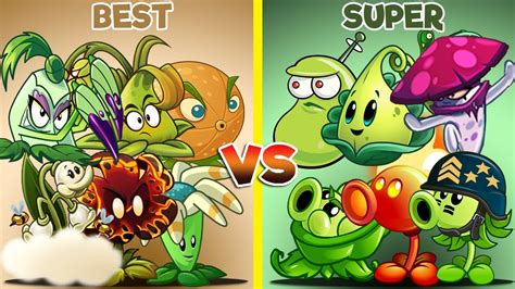 Pvz 2 Team Super Vs Best That Team Plant Will Win Youtube